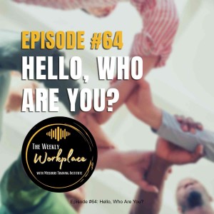 Episode #64: Hello, Who Are You?