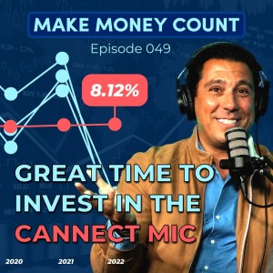 Why Now is a Great Time to Invest in the Cannect MIC