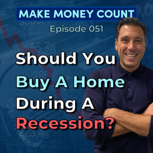 4 Reasons You Should Buy A Home During A Recession