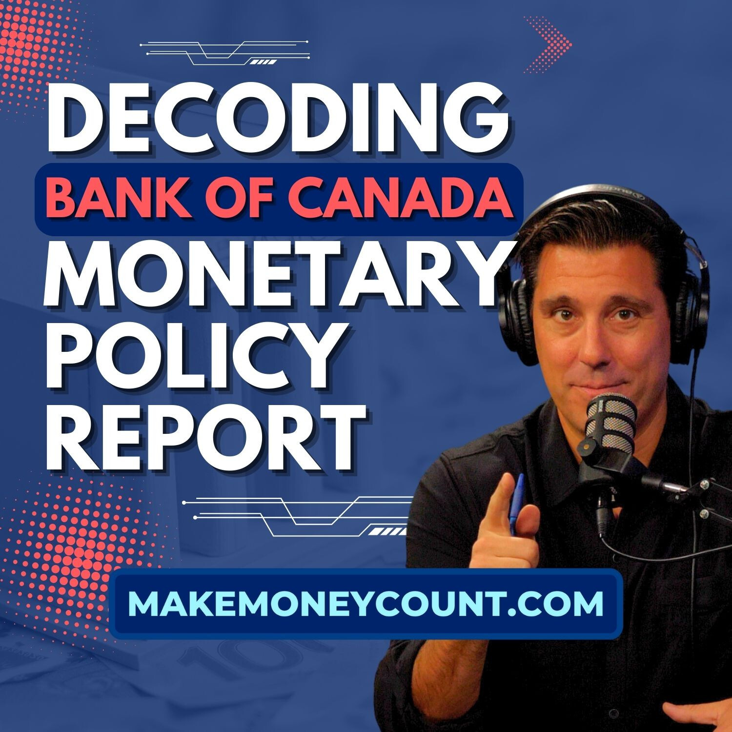 Unraveling the Secrets of Bank of Canada’s Monetary Policy Report