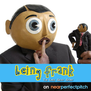Near Perfect Pitch - Episode 121 (April 1st. 2019) ‘Frank Sidebottom - 'Being Frank' with Steve Sullivan’