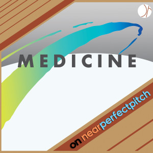 Near Perfect Pitch - Episode 136 (November 18th. 2019) ‘Medicine’ & 'Annette Zilinskas'