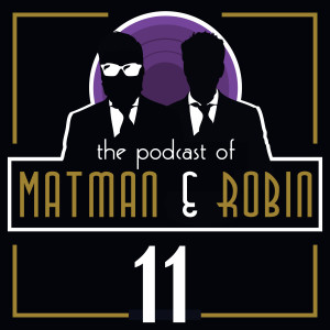 Matman & Robin – # 11 The First Dick on the Moon
