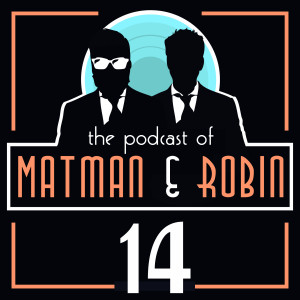 Matman & Robin – # 14 Schmierig geht die Welt zu Grunde