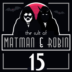 Matman & Robin – #15 Schaurig schönes Wiedersehen