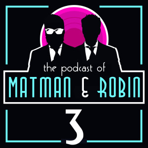 Matman & Robin – # 3 #morgenauchnochhier