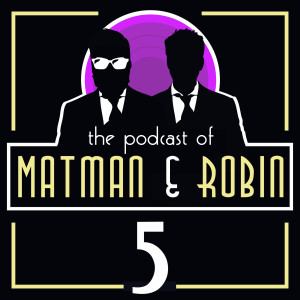Matman & Robin – # 5 Mr. International