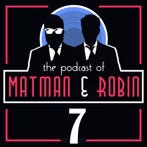 Matman & Robin – # 7 From zero to Hero