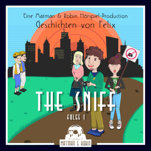 Geschichten von Felix – # 1 The Sniff