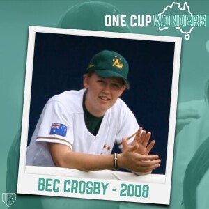 Bec Crosby - 2008 - One World Cup Wonders