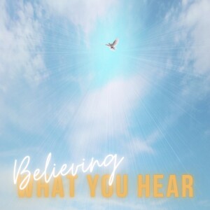 Believing What You Hear: Miracle Mindset #2