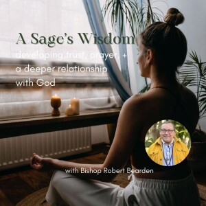 A Sage's Wisdom: Learning to Trust God