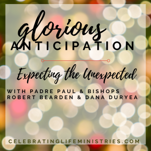 Expecting the Unexpected: Glorious Anticipation #1