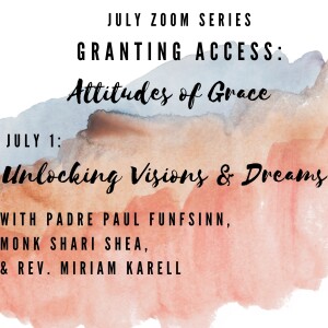 Unlocking Visions and Dreams (Granting Access: Attitudes of Grace, #1)