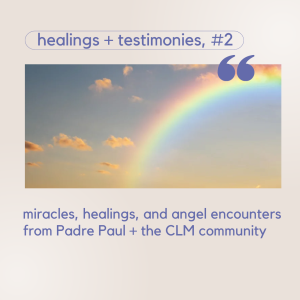 Celebrating Life: Healings, Testimonies, + Miracles, #2