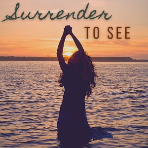 Surrender to See: Intimacy, #3