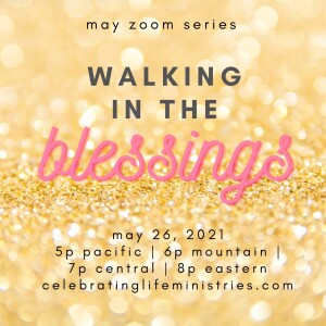 Walking in the Blessings: Spring Delights #3