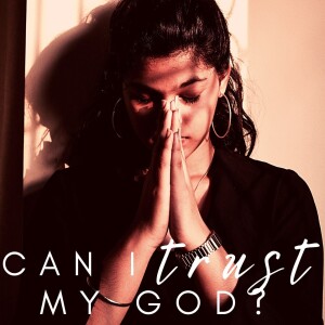 I Am the Door: Can I Trust My God?