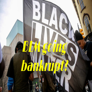 BLM going bankrupt?