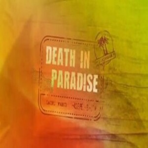 Death in Paradise killed off?
