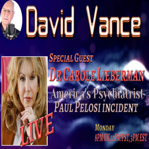 David Vance Live with Dr Carole Lieberman