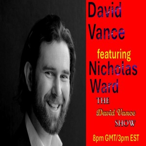 The David Vance Show with Nicholas Ward