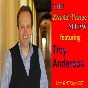 The David Vance Show with Troy Anderson