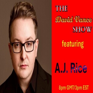 The David Vance Show featuring A.J. Rice