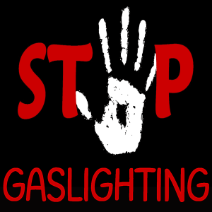 Gaslighting!