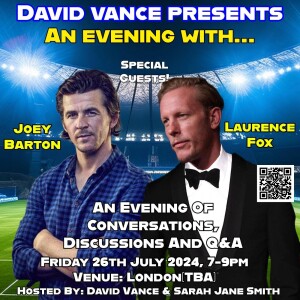 An Evening with Joey Barton and Laurence Fox.