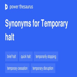 A temporary halt!