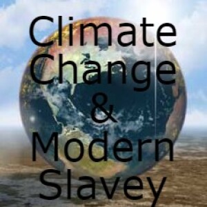 Climate Change and Modern Slavery