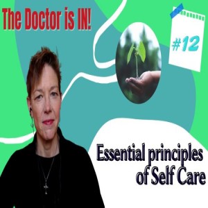 Essential Principles of Self-Care Part 1