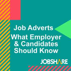 JOB ADVERTS - What Employers and Candidates should know - Episode 1