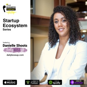 Ep 1 of The Join inCrowd ”Startup Ecosystem” Series - Featuring Danielle Shoots