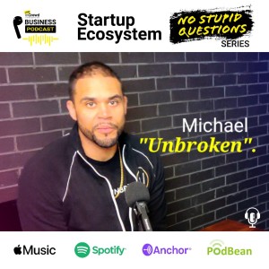 Ep 3 of The Join inCrowd - Startup Ecosystem ”No Stupid Questions” Series - Featuring Michael Anthony
