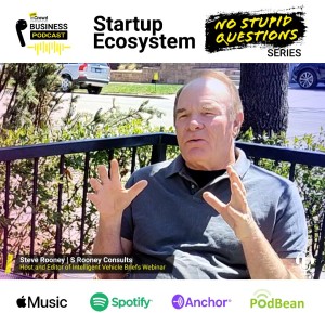 Ep 4 of The Join inCrowd - Startup Ecosystem ”No Stupid Questions” Series - Featuring Steve Rooney