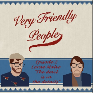 Very Friendly People: Episode 2- Lorne Malvo "The Devil is in the detail"