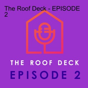 The Roof Deck - EPISODE 2