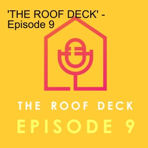 The Roof Deck - EPISODE 9