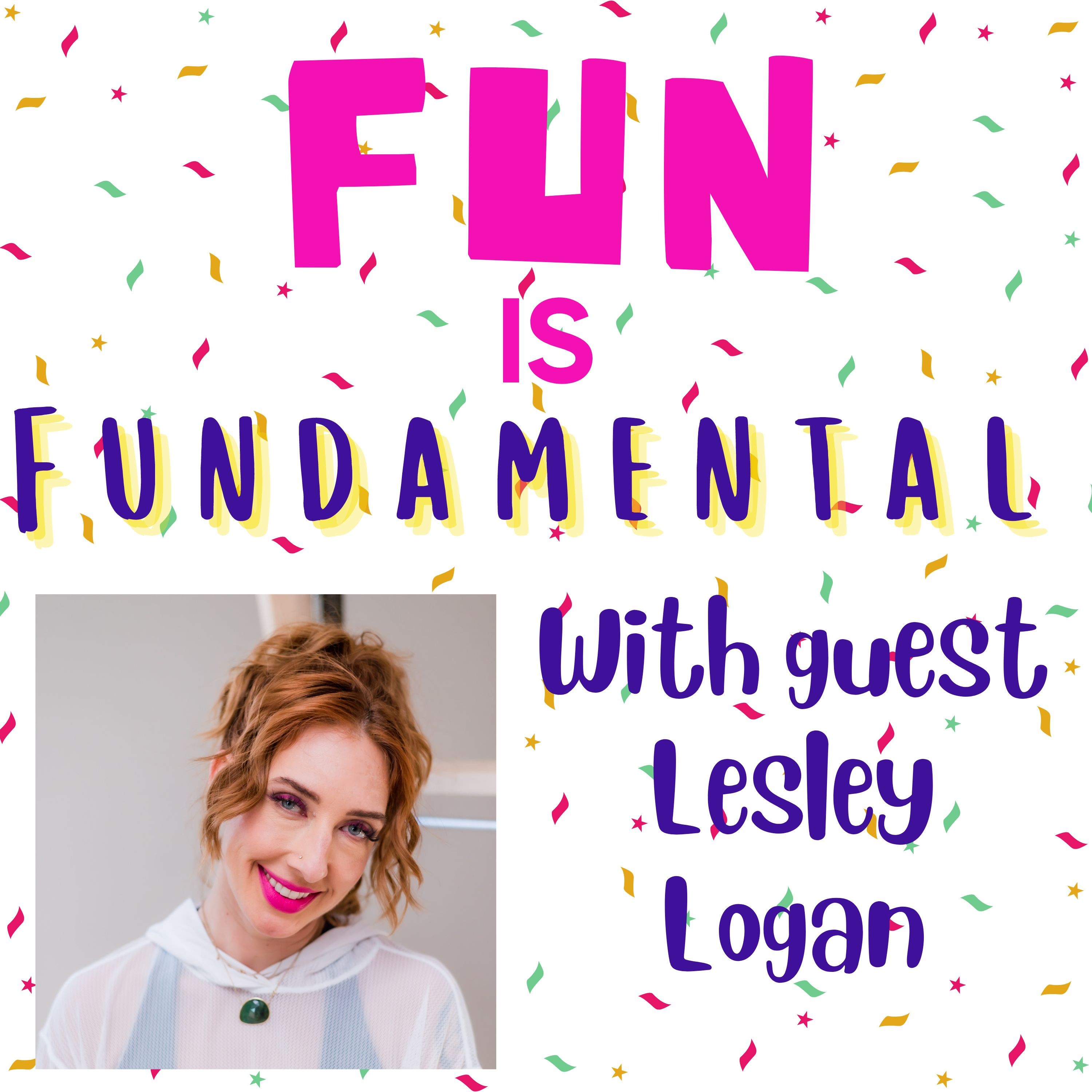 Fun is Fundamental