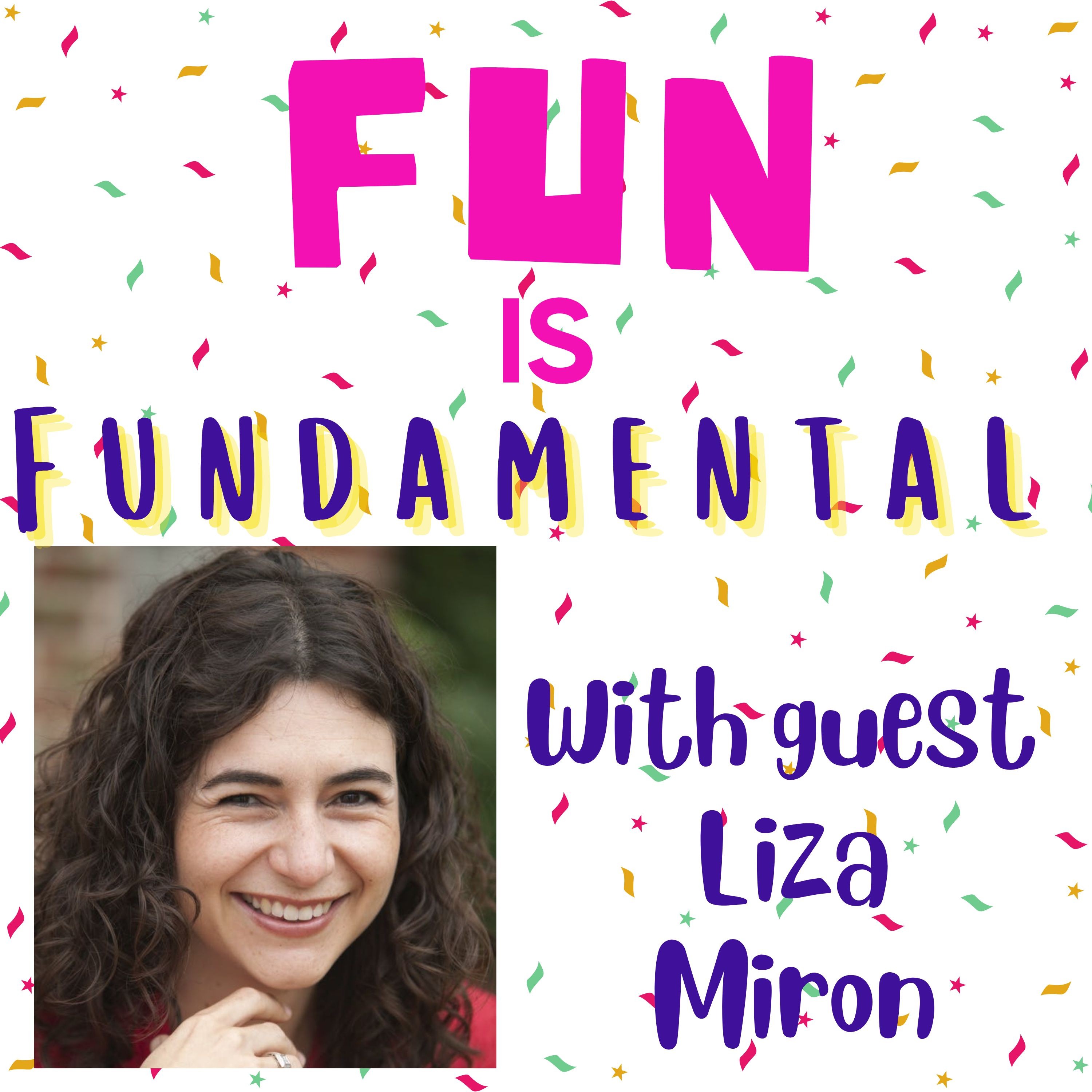 Fun is Fundamental