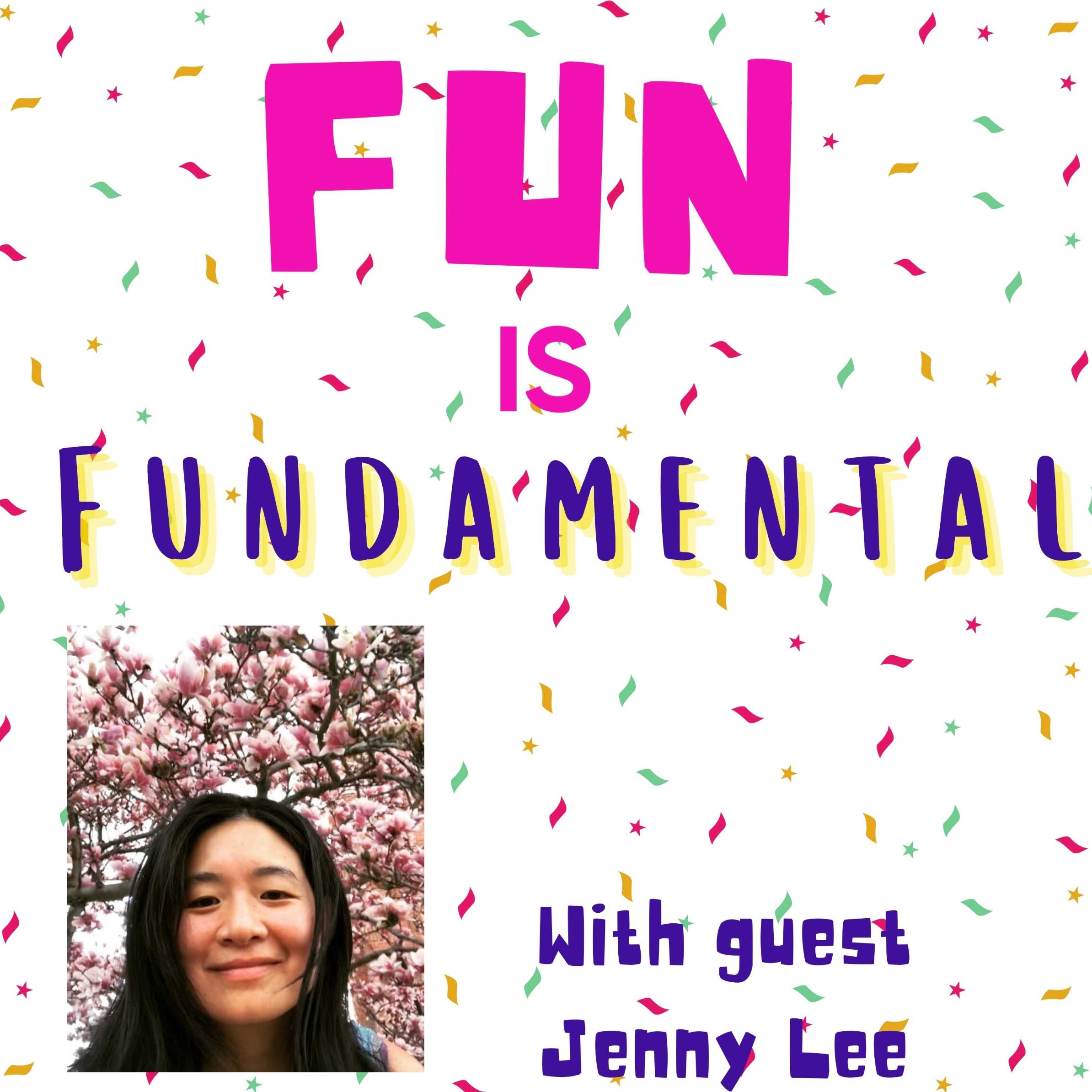 Fun is Fundamental