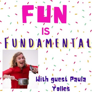 Ease, flow, fun (With Paula Yolles)