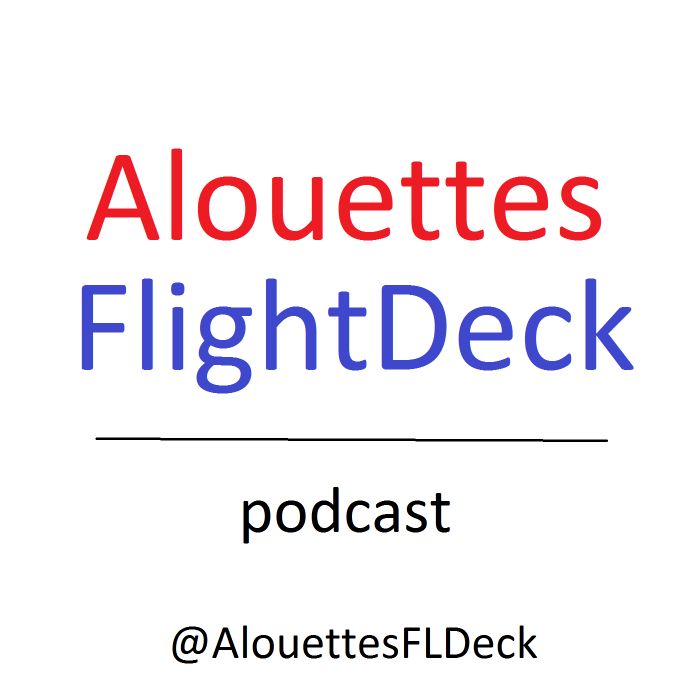 Alouettes FlightDeck - Episode 1