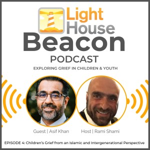 Episode #4: Children‘s Grief From an Islamic and Intergenerational Perspective