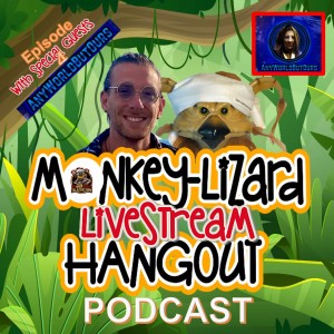 MoNKeY-LiZaRD HANGOUT LIVESTREAM Episode 4 With Luke From ANYWORLDBUTOURS