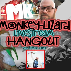 MoNKeY-LiZaRD HANGOUT LIVESTREAM Episode 31 With Mike Kaess