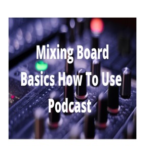 Episode 4: mixer basics