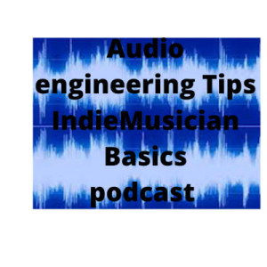 audio latency and Digitization Indie basics